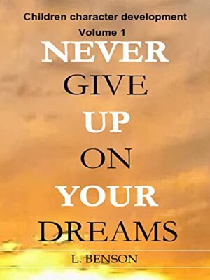 cover image of Never Give Up on Your Dreams